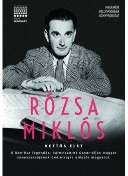 Rózsa Miklós - Kettős élet Rózsa Miklós - Kettős élet, Budapest 2022 antikvár könyv
