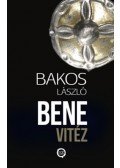 Bakos László - Bene Vitéz