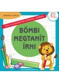 Deákné B. Katalin (Szerk.) - Bömbi megtanít írni - Iskola-előkészítés lépésről lépésre