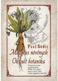 Paul Sedir - Mágikus növények - Okkult botanika