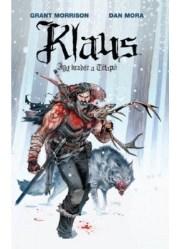 Grant Morrison - Klaus - Így kezdte a Télapó Grant Morrison - Klaus - Így kezdte a Télapó, null 2022 antikvár könyv