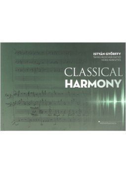 Dr. Györffy István, Beischer-Matyó Tamás, Keresztes Nóra - Classical Harmony Dr. Györffy István, Beischer-Matyó Tamás, Keresztes Nóra - Classical Harmony, null 2022 antikvár könyv