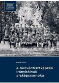 Balla Tibor - A honvédtisztképzés irányítóinak arcképcsarnoka
