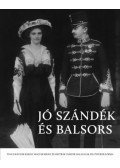 Ligeti Dávid, Nánay Mihály - Jó szándék és balsors