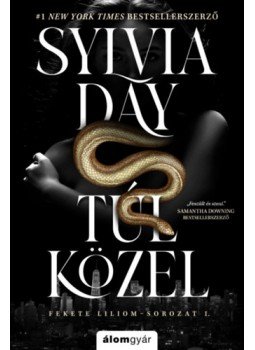 Sylvia Day - Túl közel Sylvia Day - Túl közel, null 2023 antikvár könyv