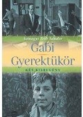 Somogyi Tóth Sándor - Gabi / Gyerektükör