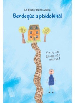 Dr. Bognár-Beleni Andrea - Bendegúz a pisidokinál Dr. Bognár-Beleni Andrea - Bendegúz a pisidokinál, null 2022 antikvár könyv
