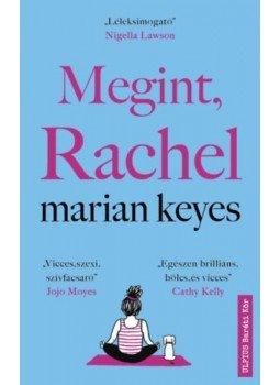 Marian Keyes - Megint, Rachel Marian Keyes - Megint, Rachel, Budapest 2023 antikvár könyv