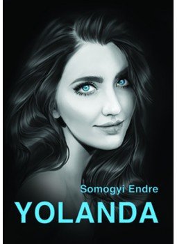 Somogyi Endre - Yolanda Somogyi Endre - Yolanda, null 2023 antikvár könyv