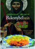 Nagy Ferenc Károlyné, Toókos János - Bakonybélszín - Ünnepi receptek a monostori konyháról - Monostorkosságok 1.