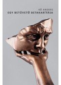 Kő András - Egy betűvető betakarítása