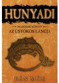 Bán Mór - Hunyadi II. - Az üstökös lángja