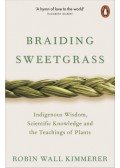 Robin Wall Kimmerer - Braiding Sweetgrass