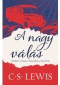 C.S. Lewis - A nagy válás - Képzelt utazás a pokolból a mennybe