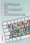 Fráter Zoltán - Magyar irodalom fiataloknak