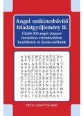 Kiss Gábor, Mandl Orsolya - Angol szókincsbővítő feladatgyűjtemény II. - Újabb 500 angol alapszó tematikus elrendezésben kezdőknek és újrakezdőknek