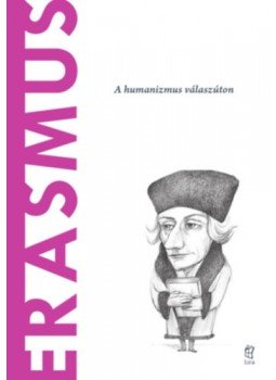 Jorge Ledo - Erasmus - A humanizmus válaszúton, null 2022 antikvár könyv