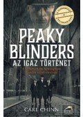 Carl Chinn - Peaky Blinders - Az igaz történet