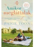 Paige Toon - Amikor megláttalak
