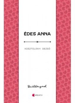 Kosztolányi Dezső - Édes Anna Kosztolányi Dezső - Édes Anna, null 2022 antikvár könyv