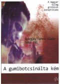 Sohár Pál, Györgyey Ferenc Aladár - A gumibotcsinálta kém