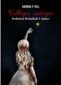 Aurora P. Hill - Csillagos ösvényen - Serbeniai Krónikák I. könyv