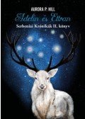 Aurora P. Hill - Adelin és Ettran - Serbeniai Krónikák II. könyv