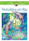 Marjorie Sarnat - Varázslatos vízi világ - Színezőkönyv