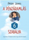 Peter Jones - A pénzáramlás 6 szabálya - A pénzhez fűződő érzelmi kapcsolat hat típusa