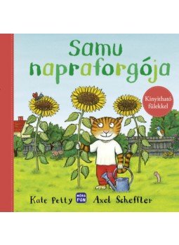 Kate Petty - Samu napraforgója - Kinyitható fülekkel Kate Petty - Samu napraforgója - Kinyitható fülekkel, null 2023 antikvár könyv