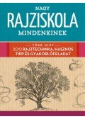 Walter Foster - Nagy rajziskola mindenkinek