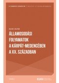 Hajdu Zoltán - Államosodási folyamatok a Kárpát-medencében a XX. században