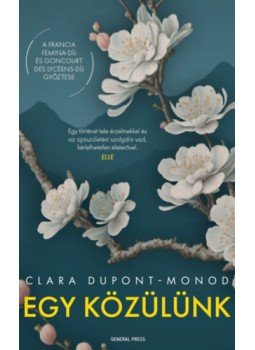 Clara Dupont-Monod - Egy közülünk Clara Dupont-Monod - Egy közülünk, null 2023 antikvár könyv