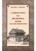 Huszka József - A székely faház - Ornamentikai adatok a magyarok őstörténetéhez