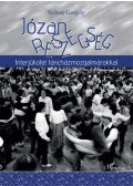 Szilvay Gergely - Józan részegség - Interjúkötet táncházmozgalmárokkal
