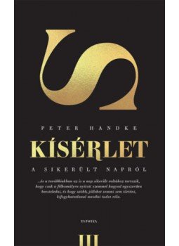 Peter Handke - Kísérlet a sikerült napról Peter Handke - Kísérlet a sikerült napról, null 2023 antikvár könyv