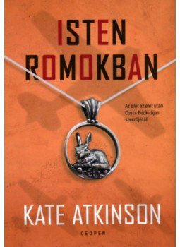 Kate Atkinson - Isten romokban Kate Atkinson - Isten romokban, null 2023 antikvár könyv