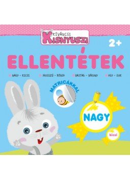  - Kíváncsi Kisnyuszi - Ellentétek, null 2023 antikvár könyv