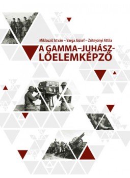 - A Gamma-Juhász-lőelemképző - A Gamma-Juhász-lőelemképző, null 2023 antikvár könyv