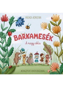 Vadadi Adrienn - Barkamesék - A nagy cékla Vadadi Adrienn - Barkamesék - A nagy cékla, null 2023 antikvár könyv