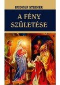 Rudolf Steiner - A fény születése