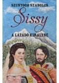 Szunyogh Szabolcs - Sissy - A lázadó királyné