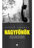 Dezső András - Nagyfőnök