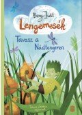 Berg Judit - Lengemesék 1.  - Tavasz a Nádtengeren