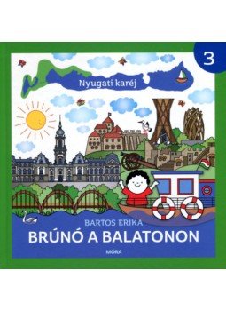 Bartos Erika - Nyugati karéj - Brúnó a Balatonon 3. Bartos Erika - Nyugati karéj - Brúnó a Balatonon 3., null 2023 antikvár könyv