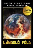 Orson Scott Card, Aaron Johnston - Lángoló Föld - Végjáték univerzum
