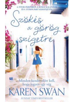Karen Swan - Szökés a görög szigetre Karen Swan - Szökés a görög szigetre, null 2023 antikvár könyv