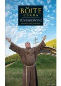 Böjte Csaba, Csender Levente - Böjte Csaba füveskönyve - Örömhöz segítő gondolatok