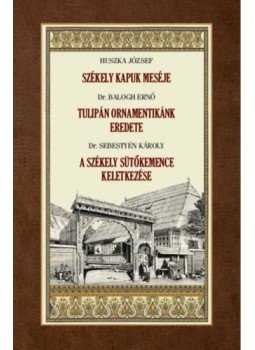 Huszka József - Székely kapuk meséje Huszka József - Székely kapuk meséje, null 2023 antikvár könyv