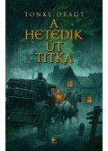 Tonke Dragt - A Hetedik Út titka